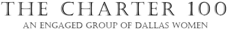 The Charter 100 — An Engaged Group of Dallas Women